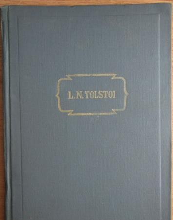 1959, cartonată, L.N.TOLSTOI, OPERE ÎN PAISPREZECE VOLUME, VOL XIII ÎNVIEREA