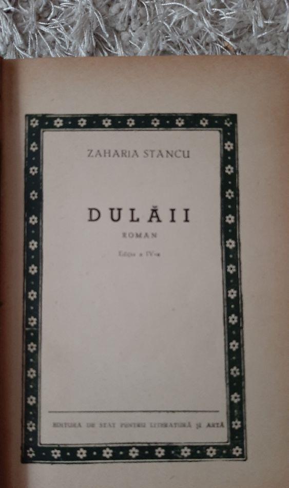Carte veche de colectie - Dulaii de Zaharia Stancu publicata in 1957