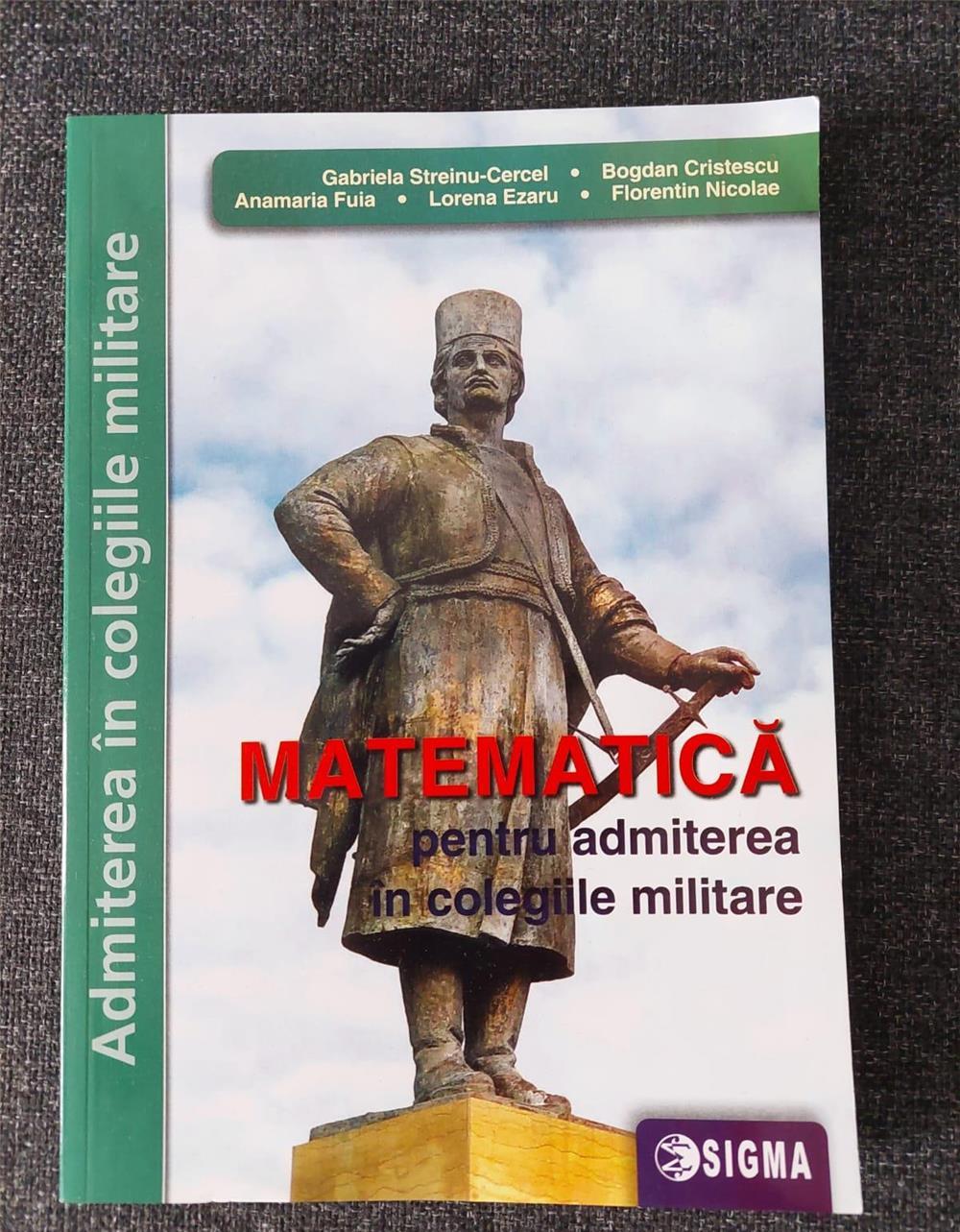 CARTI NOI DE LIMBA SI LITERATURA ROMANA SI MATEMATICA PENTRU ADMITEREA IN COLEGIILE MILITARE