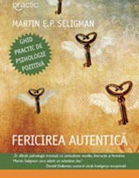 Cumpar Cartea FERICIREA AUTENTICA de Martin Seligman