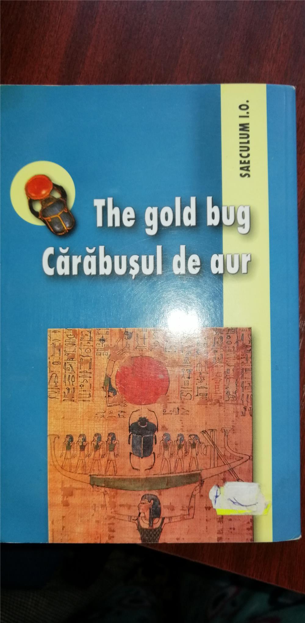 Edgar Allan Poe - The gold bug. Carabusul de aur (editie bilingva)