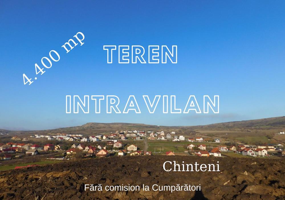 [Fără comision] Teren intravilan 4.400 mp Chinteni