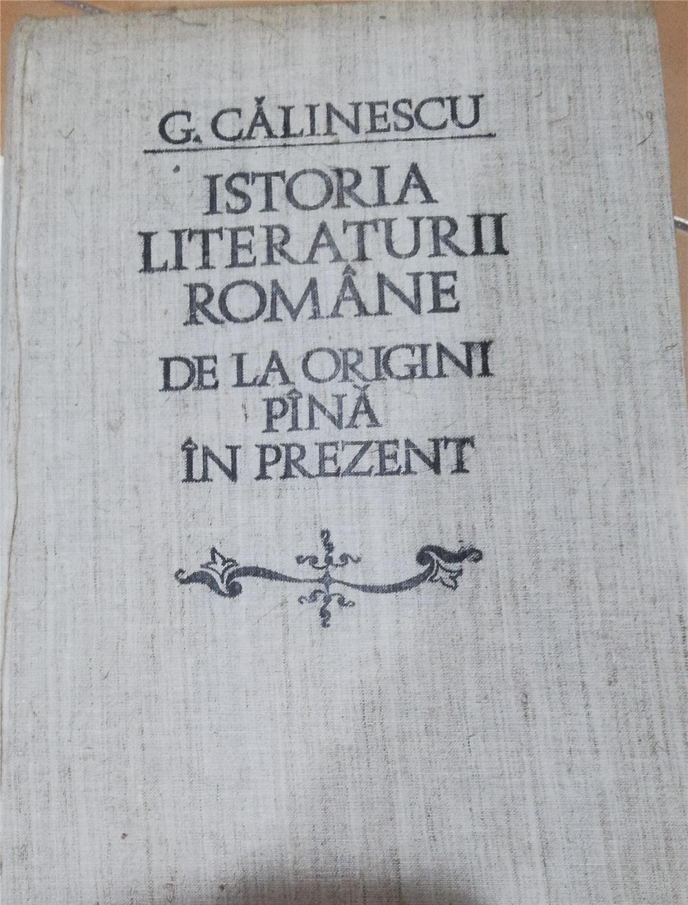 Istoria Literaturii Romane din trecut pana în prezent, G.Calinescu,'82
