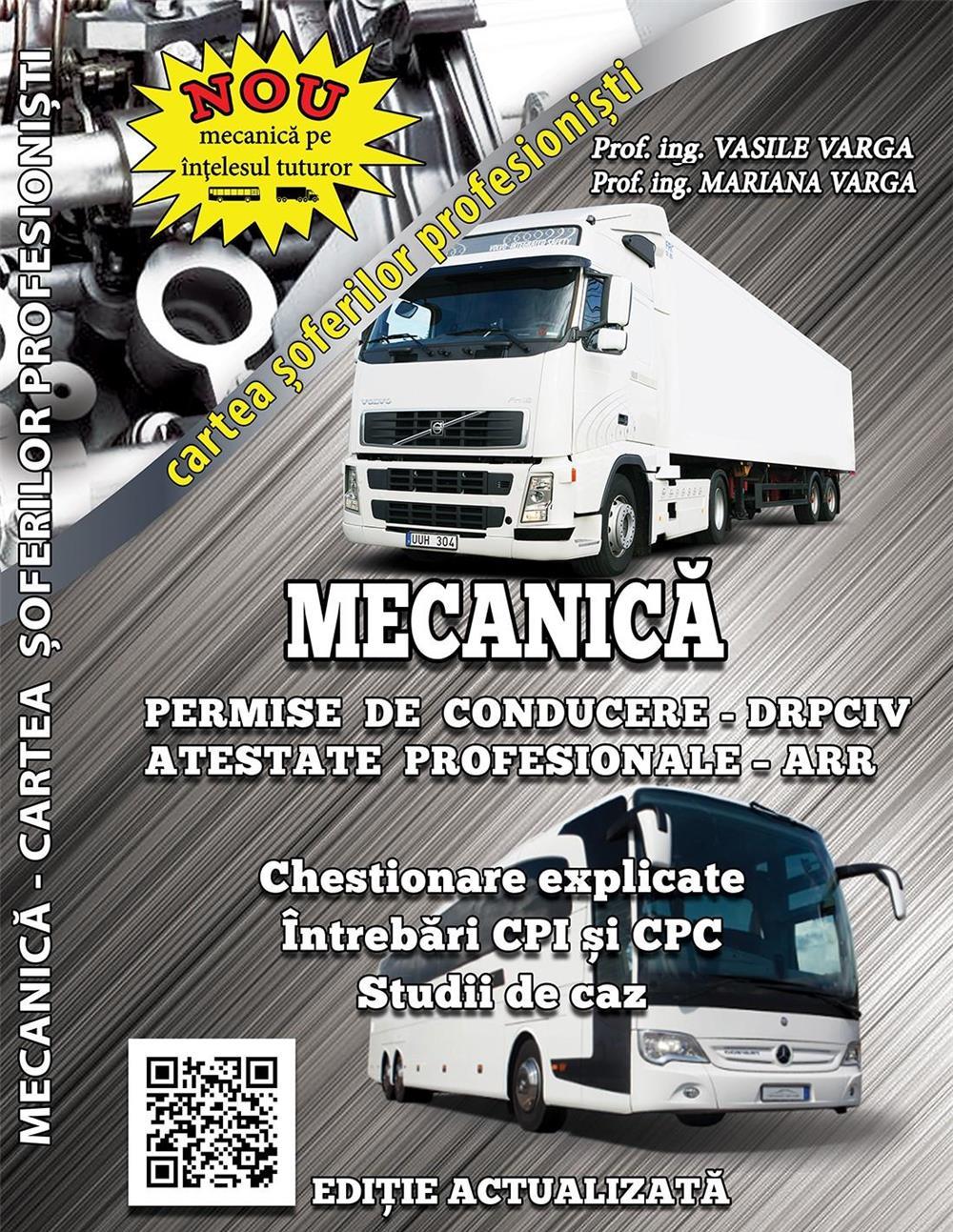 Mecanică explicată- permise de conducere (întrebări drpciv) - atestate profesionale (întrebări arr)