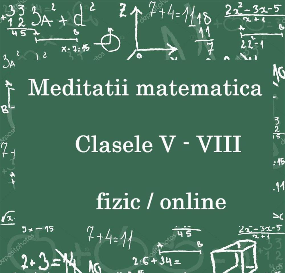 Meditatii Matematica Gimanziu: Sa descoperim Algebra si Geometria!
