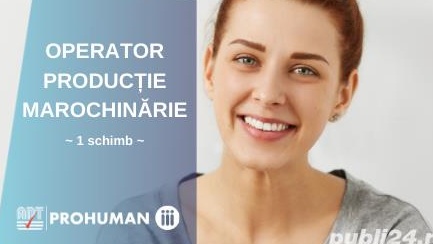 Operator Productie - 1 schimb