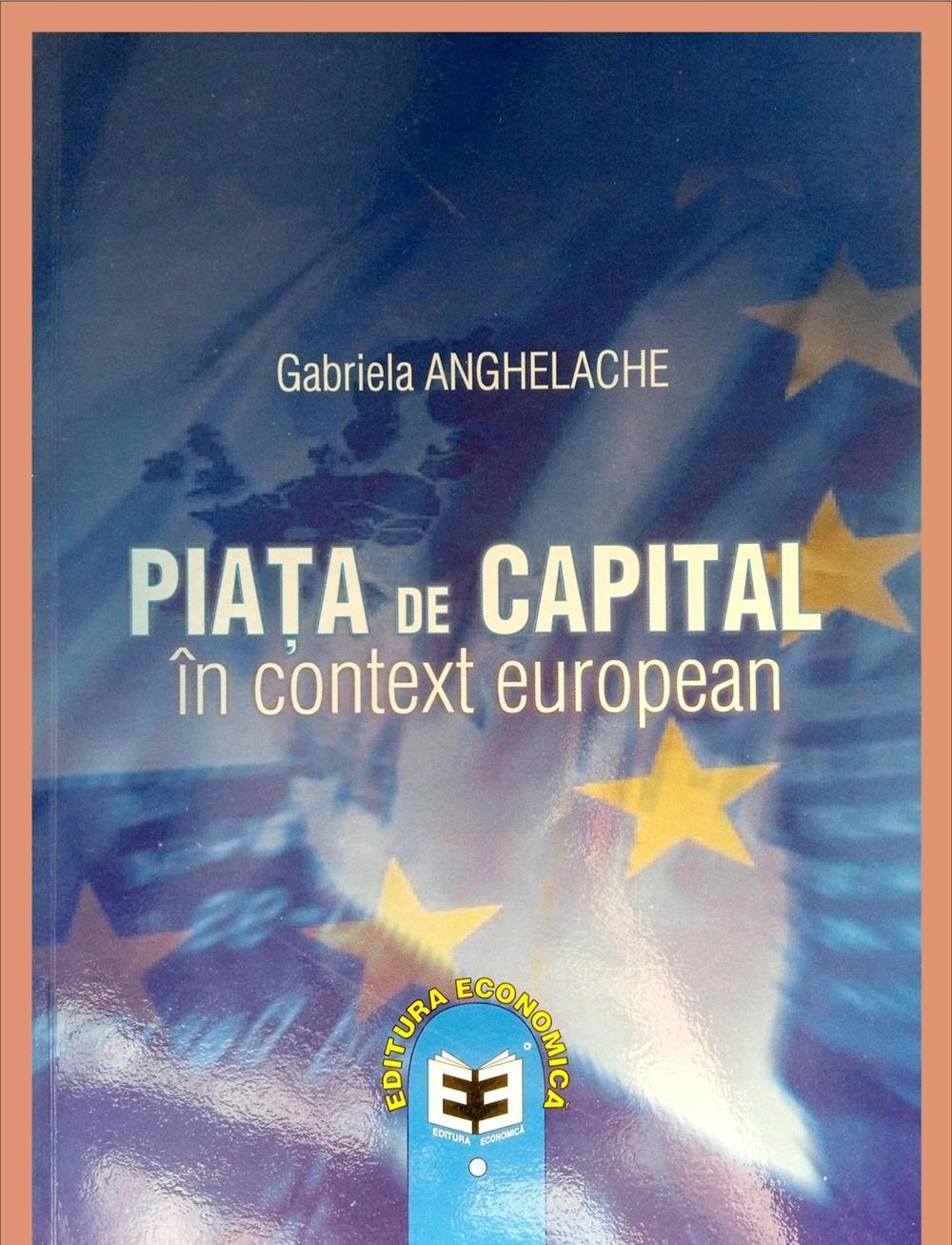 Piata de capital in context european - G. Anghelache