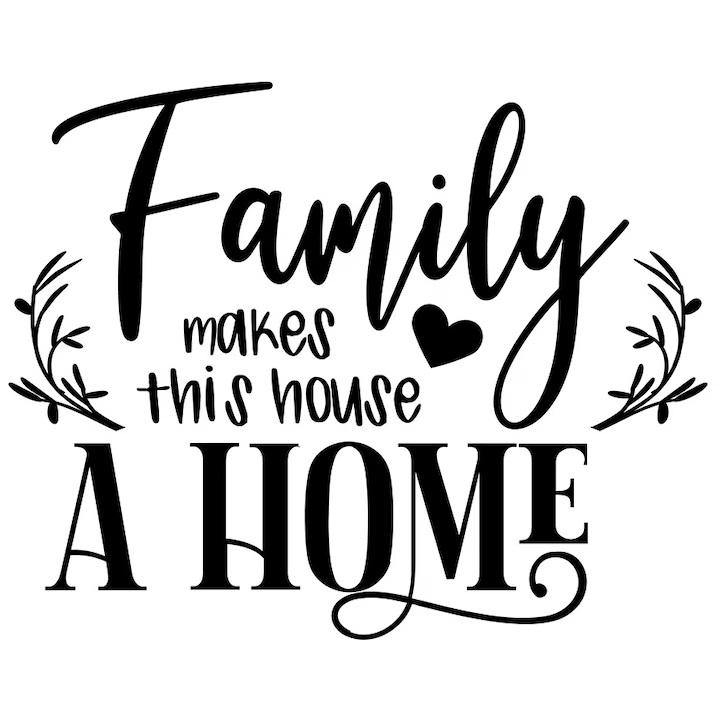 Sticker Exterior cu inimioara si mesajul "Family makes this house a home" - familia transforma aceasta casa in "acasa", Vinyl Negru, 40 cm