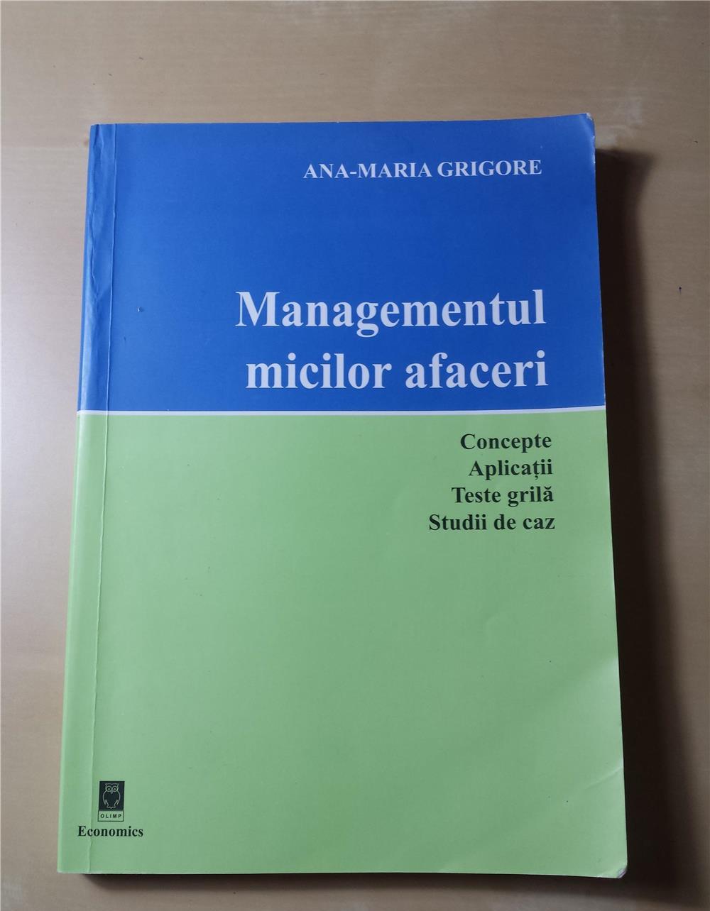 Vol. Managementul micilor afaceri  de Ana-Maria Grigore